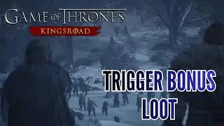 How to Trigger Bonus Loot in Game of Thrones 2026?