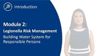 Legionella Risk Management Principles for Responsible Persons - Course Demo Video