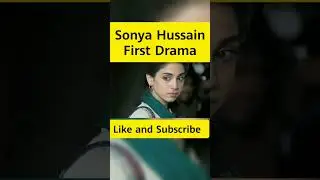 Sonya Hussain first drama #humtv #viralvideos #tranding