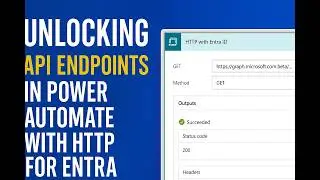 🚀 Unlocking API Endpoints in Power Automate with HTTP with Entra ID