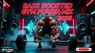 FITNESS WORKOUT MUSIC 💪 Bass Boosted Gym Power Mix 2026 | Nonstop Hardstyle & EDM for Max Lifts