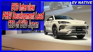 【In-Depth Interview】Interview of BYD Sealion 6 PHEV Development Lead  & CEO of BYD Japan