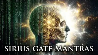 Unlock Your Divine DNA: Sirius Gate Mantra Meditation