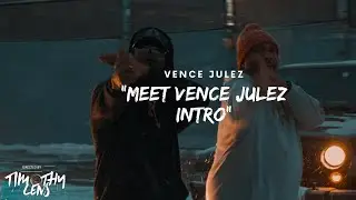 Vence Julez - Meet Vence Julez Intro (Official Music Video)