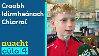 Nuacht C&uacute;la4 | Craobh Idirmhe&aacute;nach Chiarra&iacute; ⚽