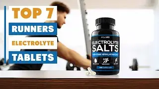 Best Electrolyte Tablets for Runners: Boost Your Performance