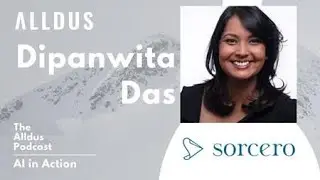 AI in Action E279: Dipanwita Das, CEO and Co-Founder at Sorcero