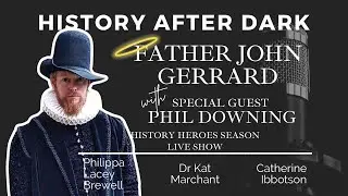Special Guest Phil Downing joins us to talk about Father John Gerrard