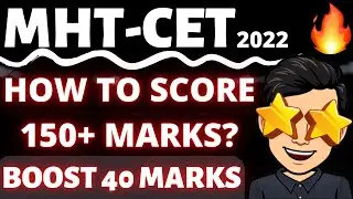 MHT CET 2022 🔥🔥 MHT-CET 2022 Strategy & Preparation 🔥 Boost 40 Marks 🔥 #mhtcet2022 Score 150+ Marks