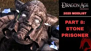 DRAGON AGE: ORIGINS IN 2025 (STONE PRISONER DLC) - PART 8