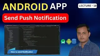 Send Push Notifications using Firebase Cloud Messaging (FCM)
