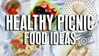 Healthy Picnic Food Ideas