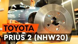 Wie TOYOTA PRIUS 2 (NHW20) Bremsscheiben vorne wechseln [AUTODOC TUTORIAL]