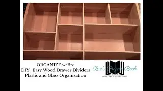 ORGANIZE w/BRE: Easy DIY Wood Drawer Dividers