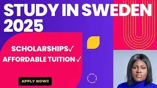 STUDY IN SWEDEN 2025/ ONGOING APPLICATION/AFFORDABLE TUITION/MOVE TO EUROPE