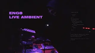 ENG8 - LIVE AMBIENT @ Proletarijat, Minsk