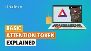 Basic Attention Token Explained | What is BAT : Basic Attention Token? | Blockchain | Simplilearn