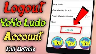 How to Logout YoYo  Ludo Account