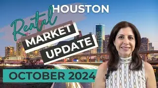 October 2024 | Houston Real Estate Rental Market Update