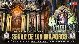 Recorrido Procesional del Se&ntilde;or de los Milagros de Bre&ntilde;a visita el Santuario de Las Nazarenas 2025