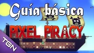 Gu&iacute;a b&aacute;sica: Pixel Piracy