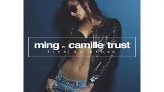 MING, Camille Trust - Like No Other (Original Club Mix) [No Definition]