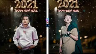 Happy New Year 2021 Photo Editing | 2021 Special Photo Editing