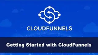 Getting Started with CloudFunnels