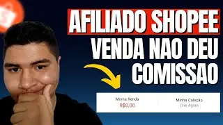Afiliado Shopee: Venda conclu&iacute;da mas minha comiss&atilde;o n&atilde;o aparece