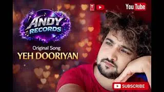 Yeh Dooriyan | Original Romantic Sad Song | Andy Records | Heart Touching Love Song