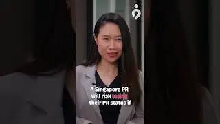 You Could Suddenly Lose Your Singapore PR...?! (1)