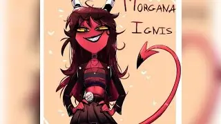 Morgana Ignis Edit 🖤❤️🍷- Go Fuck Yourself - Helluva Boss