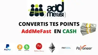 AddMeFast COMMENT ECHANGER SES POINTS AddMeFast EN CASH AVEC PLAYER UP [TUTO COMPLET]