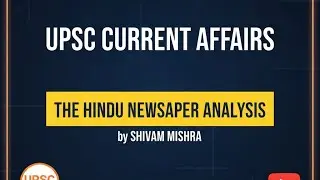 .UPSC Current Affairs: 19 January 2026 | The Hindu Editorial Analysis by Shivam Mishra