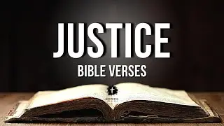 Bible Verses About Justice [KJV] | Justice In The Bible Explained