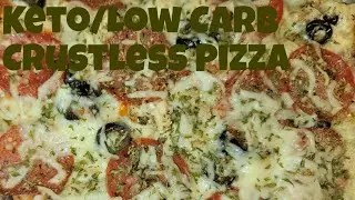 HOW TO MAKE LOW CARB CRUSTLESS PIZZA