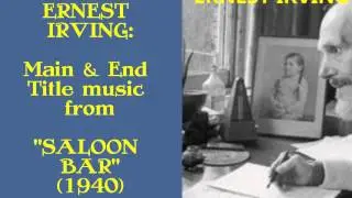 Ernest Irving: Main & End Title music from 