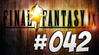 FINAL FANTASY IX [deutsch] Let&acute;s Play #042 - Lagebesprechung | Zerk