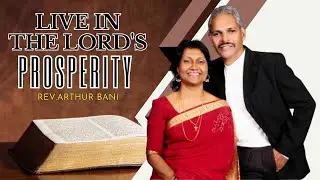 LIVE IN THE LORD'S PROSPERITY | REV. ARTHUR BANI | 03.06.2023