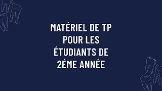 2éme année dentaire -Matériel De Tp-
