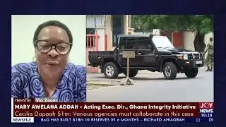 Cecilia Dapaah $1m || Conduct of Public Officials bill should be passed with urgency - Addah