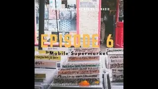Man cave Sessions: Mobile Supermarket