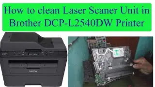 How do I clean the Laser Unit glass? | Brother DCP-L2540 DW Multifunction printer