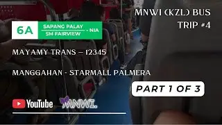 KZL Bus Ride Part 1 of 3 — Mayamy Trans 12345 || Manggahan - Starmall Palmera