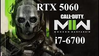 RTX 5060 + i7-6700 - Call of Duty: Modern Warfare 2 (2022)