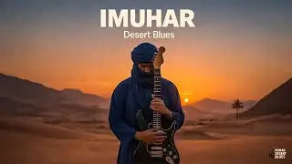 Desert Blues – Imuhar | Tuareg Guitar • Sahara Soul & Tishoumaren Vibes (Official Audio)