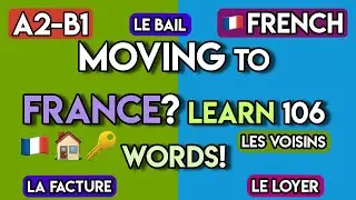 Learn French for Expats: 100+ Essential Words for Living in France (A2-B1)