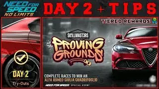 NFS No Limits | Proving Grounds - Alfa Romeo Giulia Quadrifoglio | Day 2 + TIPS