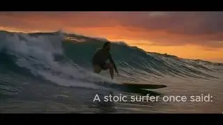 A stoic Surfer 4 #stoa #surf #mindfullness #quotes