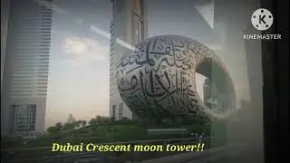 Dubai Crescent moon tower 💕